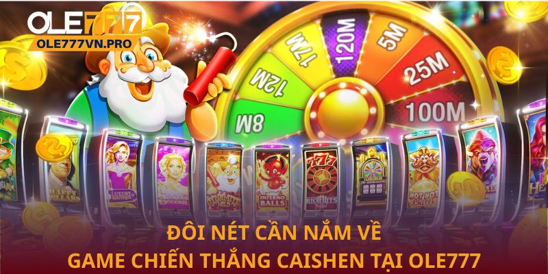 Chiến Thắng Caishen – Game Nổ Hũ Cuốn Hút Tại Ole777 1 Đôi nét cần nắm về game Chiến Thắng Caishen tại Ole777