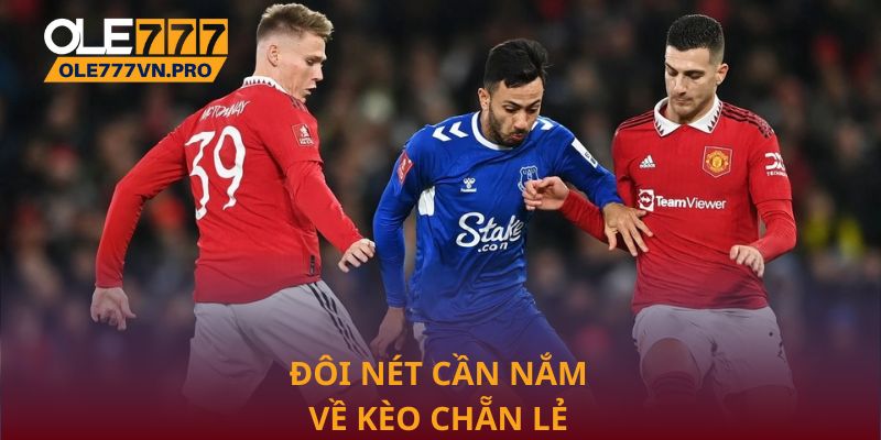 Chiến Lược Kèo Chẵn Lẻ Hiệu Quả Cho Người Chơi Ole777 1 Đôi nét cần nắm về kèo chẵn lẻ