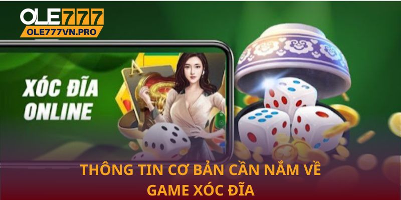 Chiến Thuật Xóc Đĩa Online Tại Ole777 Tối Ưu Hóa Lợi Nhuận 1 Thông tin cơ bản cần nắm về game Xóc đĩa online tại Ole777
