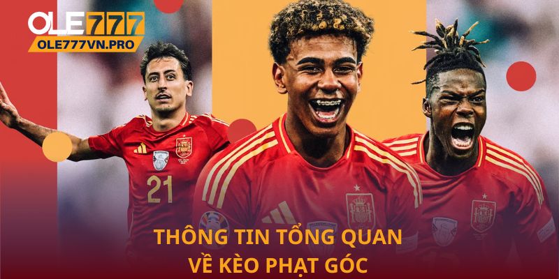 Kèo Phạt Góc Ole777: Chiến Lược Phân Tích Hiệu Quả 1 Thông tin tổng quan về kèo phạt góc
