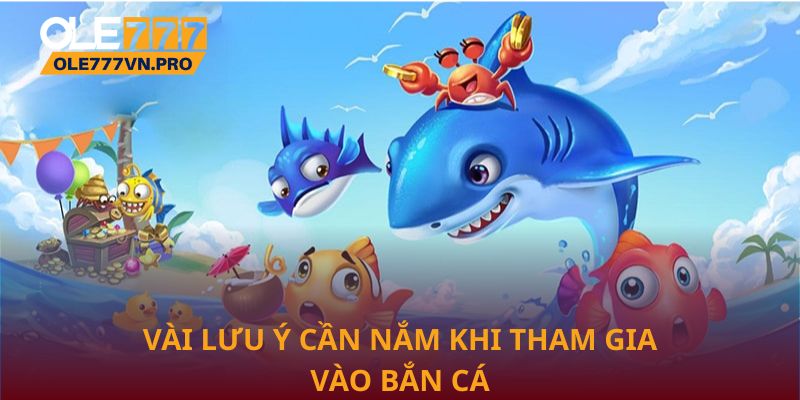 Chiến Lược Chơi Bắn Cá Đổi Thẻ Cào Tối Ưu Trên Ole777 3 Vài lưu ý cần nắm khi tham gia vào bắn cá đổi thẻ cào tại Ole777